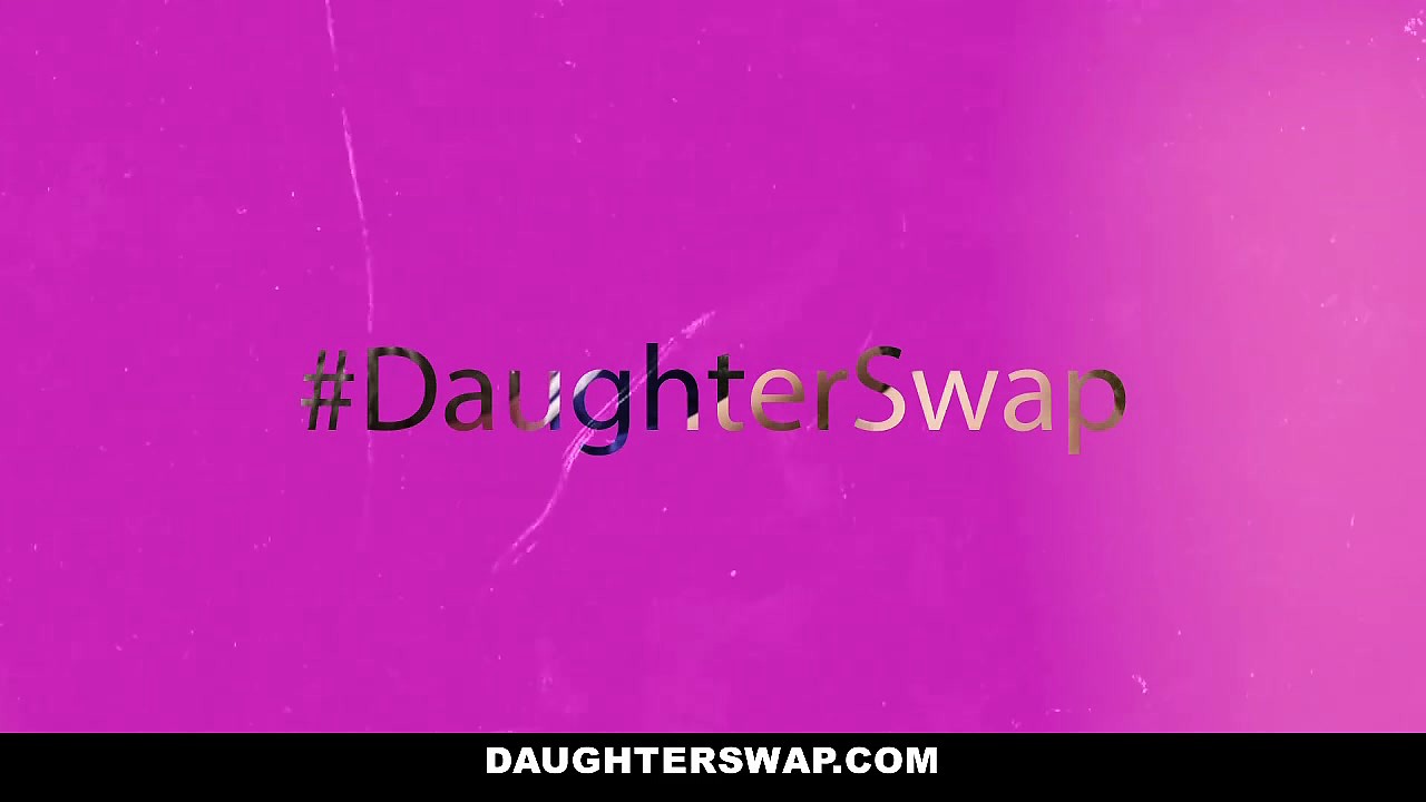 DaughterSwap- Dads Film Daughters Porn Audition Sex Included at DrTuber